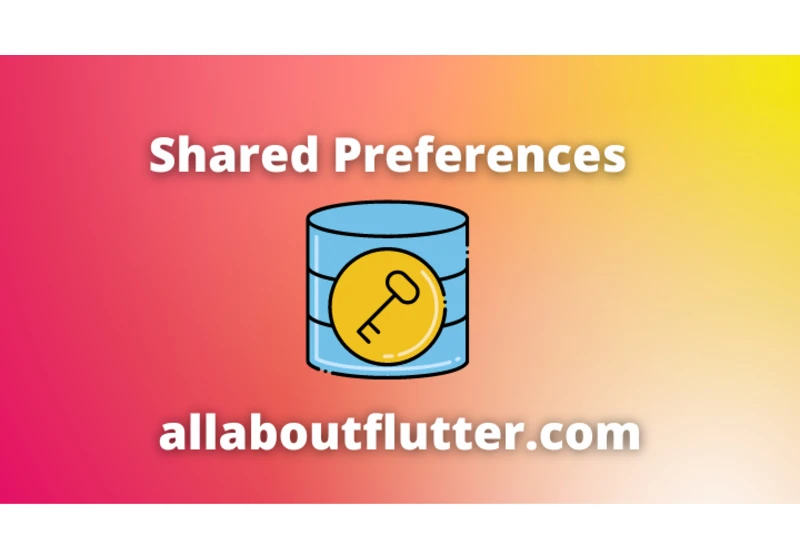 Flutter: SharedPreferences tutorial | How to setup SharedPreferences ?