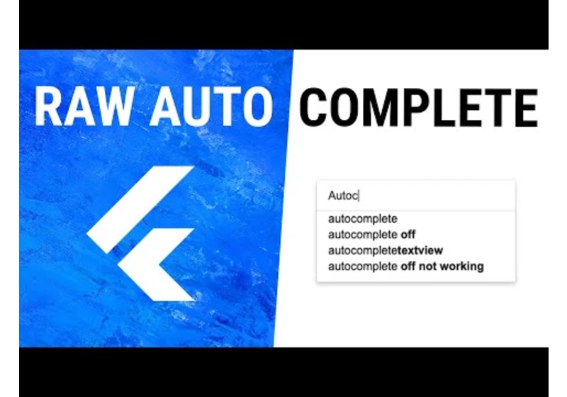 Flutter RawAutoComplete Widget