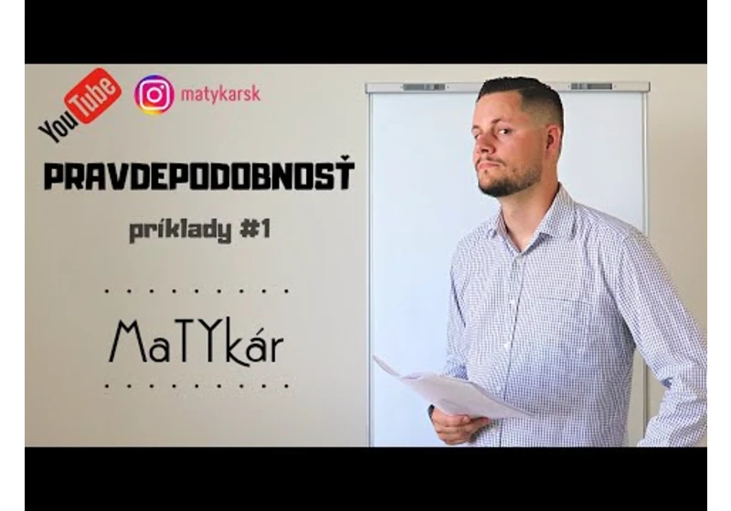 PRAVDEPODOBNOSŤ pre SŠ - príklady #1