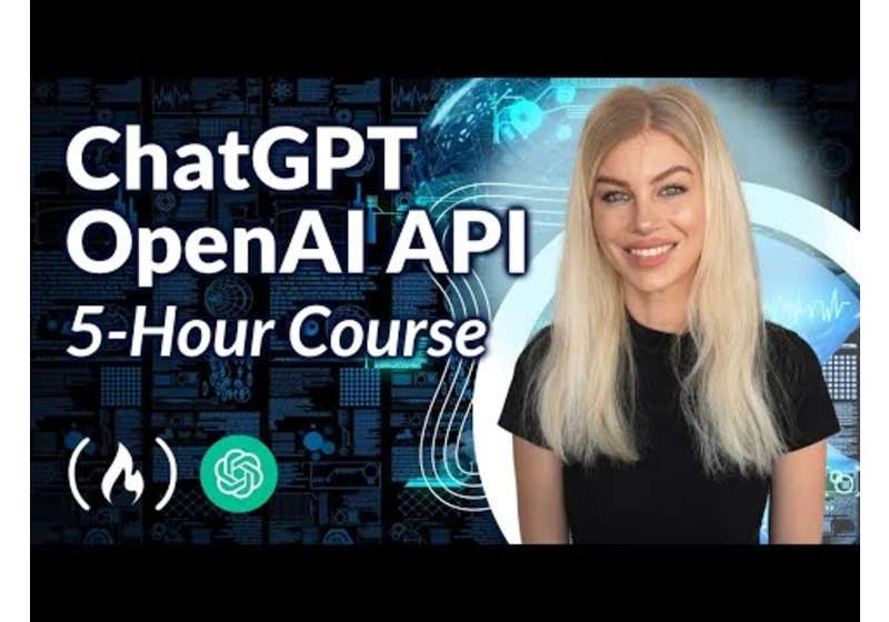 ChatGPT Course – Use The OpenAI API to Code 5 Projects