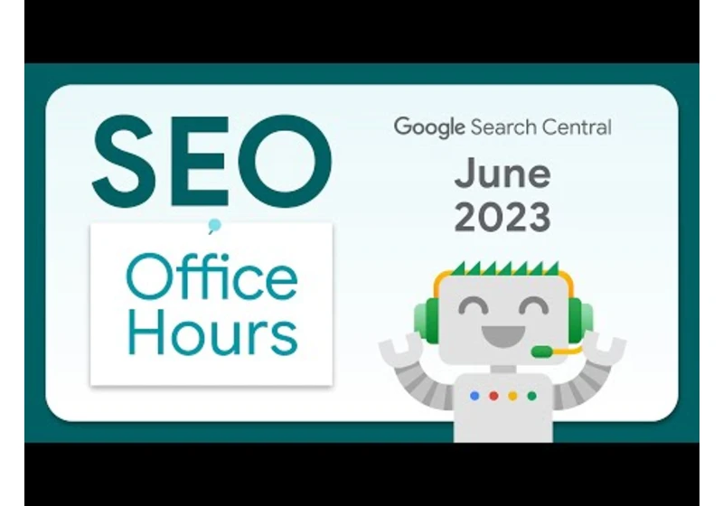 English Google SEO office-hours from June 2023