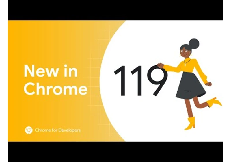 New in Chrome 119: Cookies expiration limit updated, CSS updates, & fenced frames improvements!