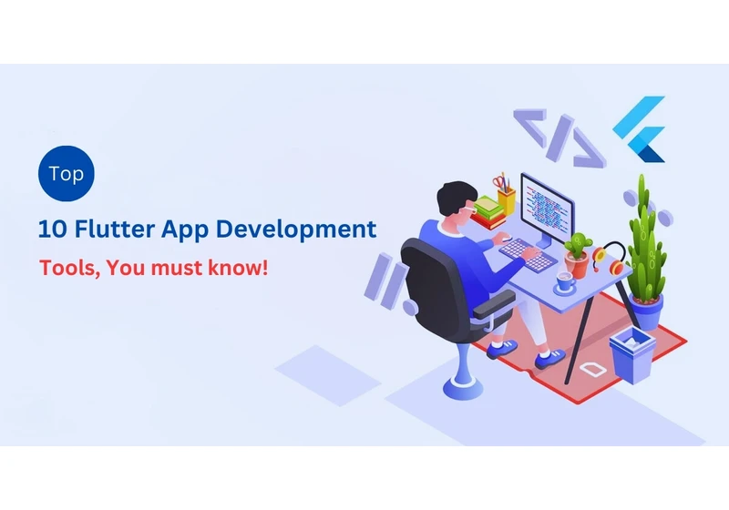 🚀 Must-Have Flutter Tools for Seamless Development