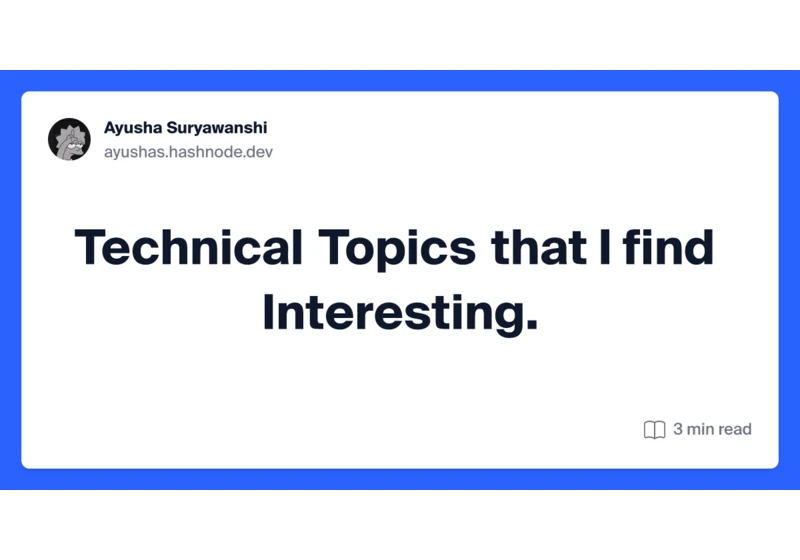 Technical Topics that I find Interesting.