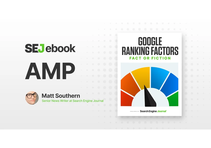 AMP: Is It a Google Ranking Factor? via @sejournal, @MattGSouthern