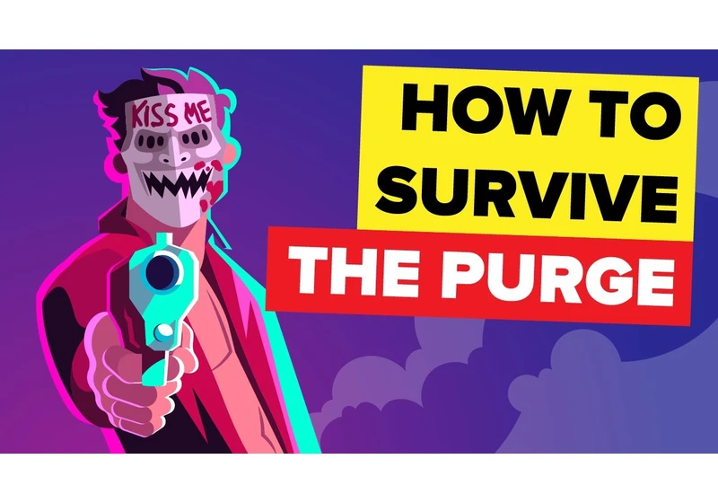 How To Survive The Purge