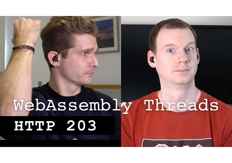 WebAssembly Threads - HTTP 203