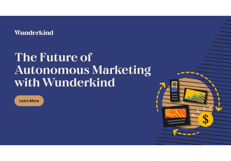 The autonomous marketing revolution: Navigating the new frontier of brand engagement by Wunderkind