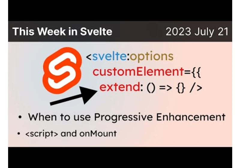 This Week in Svelte (2023 July 21) - Svelte 4.1.1, SvelteKit 1.22.3, Progressive enhancement