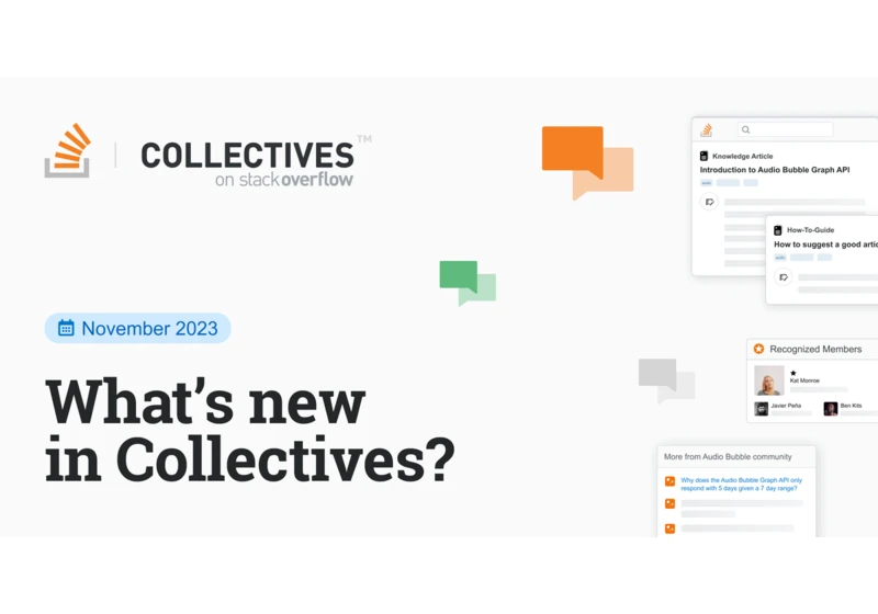 November 2023 Update: What’s new in Collectives™ on Stack Overflow?