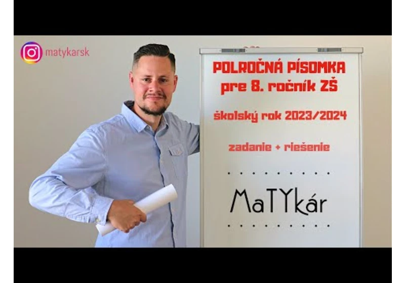 POLROČNÁ PÍSOMKA pre 8. ročník ZŠ (2023-2024) | zadanie + riešenie