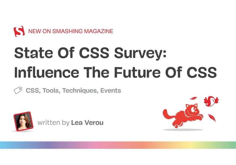 State Of CSS Survey: Influence The Future Of CSS