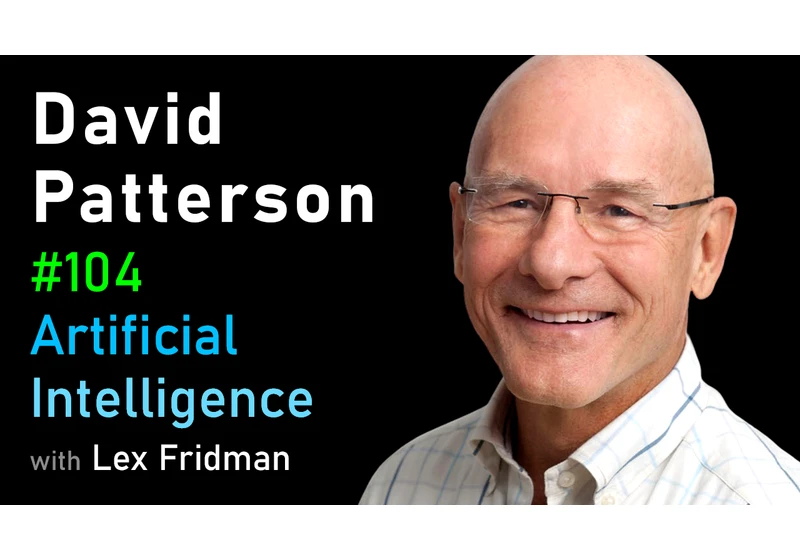 #104 – David Patterson: Computer Architecture and Data Storage