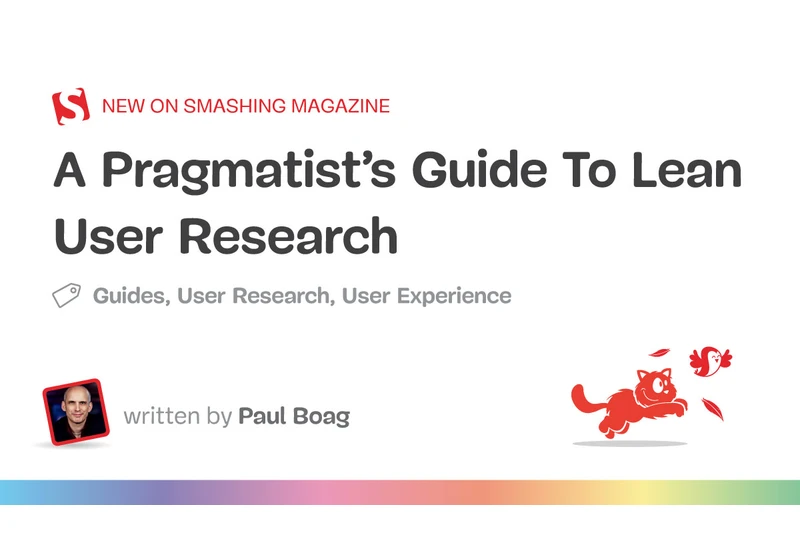 A Pragmatist’s Guide To Lean User Research