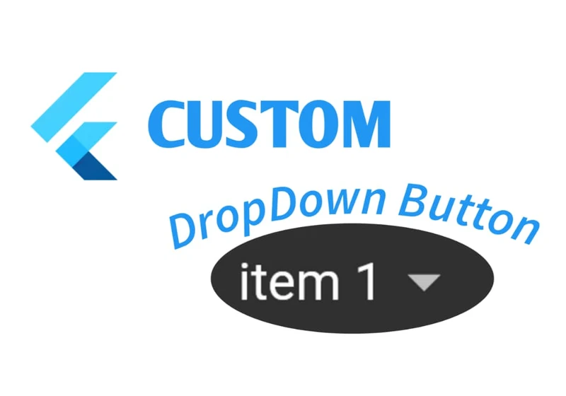 Custom Dropdown in Flutter