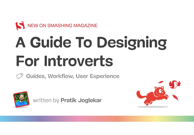 A Guide To Designing For Introverts