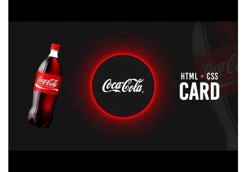 CSS Product Card Hover Effect | Cocacola Card UI Design