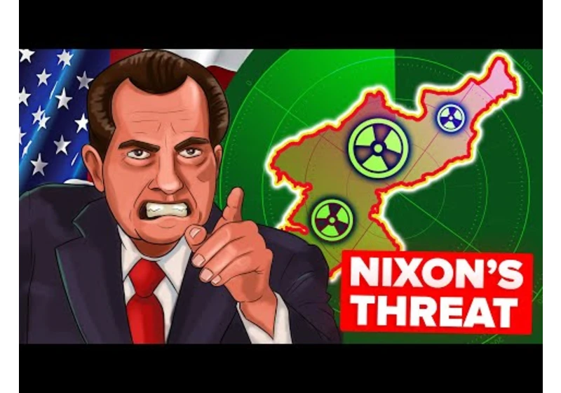 The Day Richard Nixon Tried to Nuke North Korea