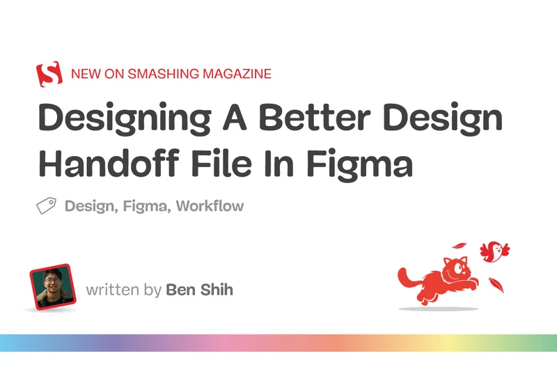 Designing A Better Design Handoff File In Figma