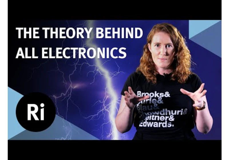 The theory behind all electronics - with Suzie Sheehy