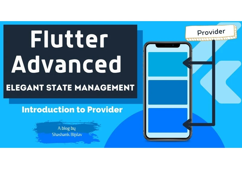 Flutter Advanced - Elegant State Management | Introduction to Provider