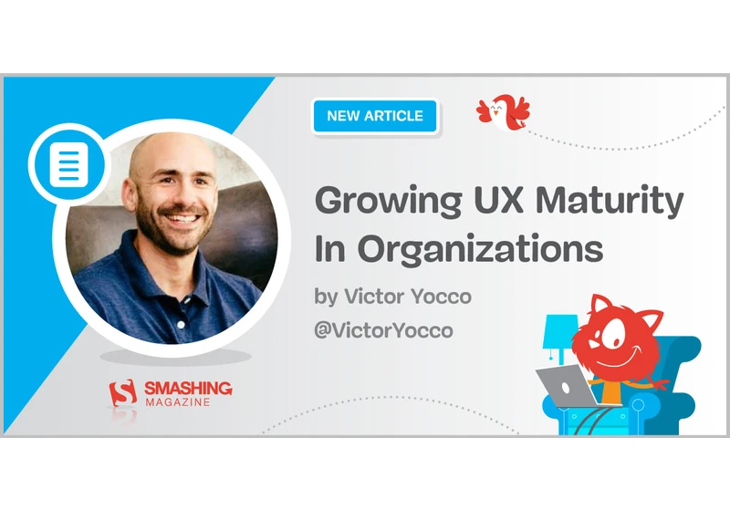 Growing UX Maturity: Finding A UX Champion And Demonstrating ROI (Part 1)