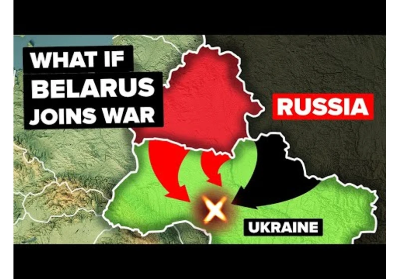 What If Belarus Joins Forces With Russia Against Ukraine