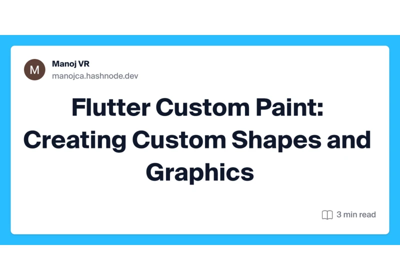 Flutter Custom Paint: Creating Custom Shapes and Graphics