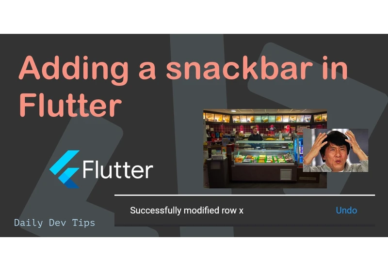 Adding a snackbar in Flutter