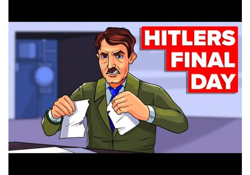 Last 24 Hours of Hitler's Life