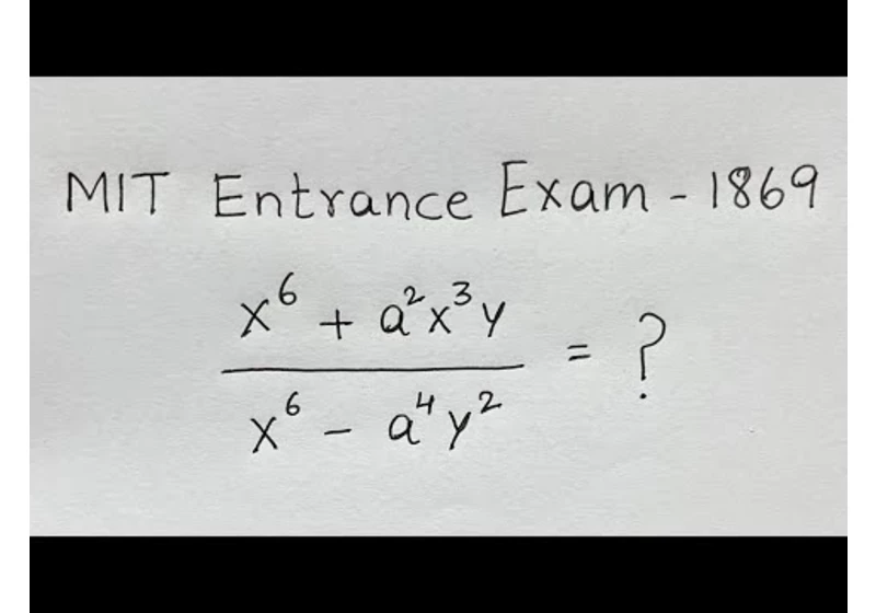 MIT Entrance Exam Problem from 1869 | Can you simplify this?