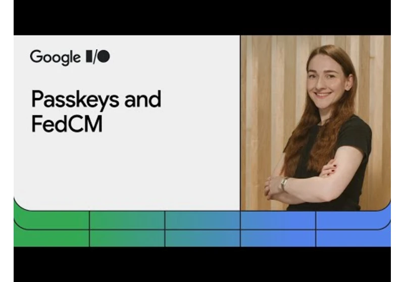 How to use passkeys and FedCM for better authentication experiences
