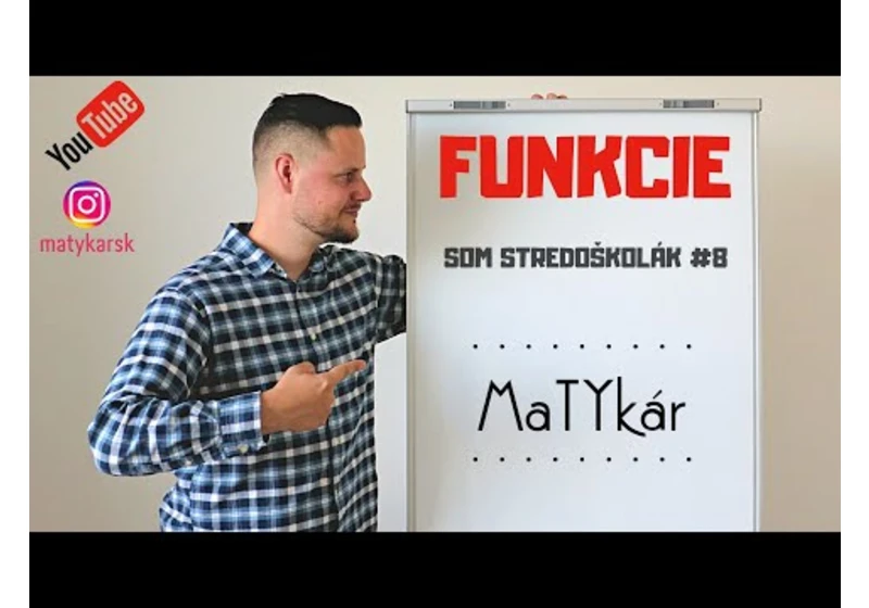 SOM STREDOŠKOLÁK #8 - Funkcie