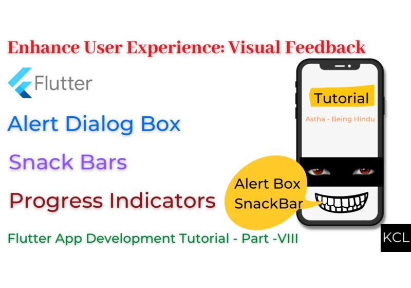 Improve User Experience in Flutter With Snack Bars, Progress Indicators, and Alert Dialogs