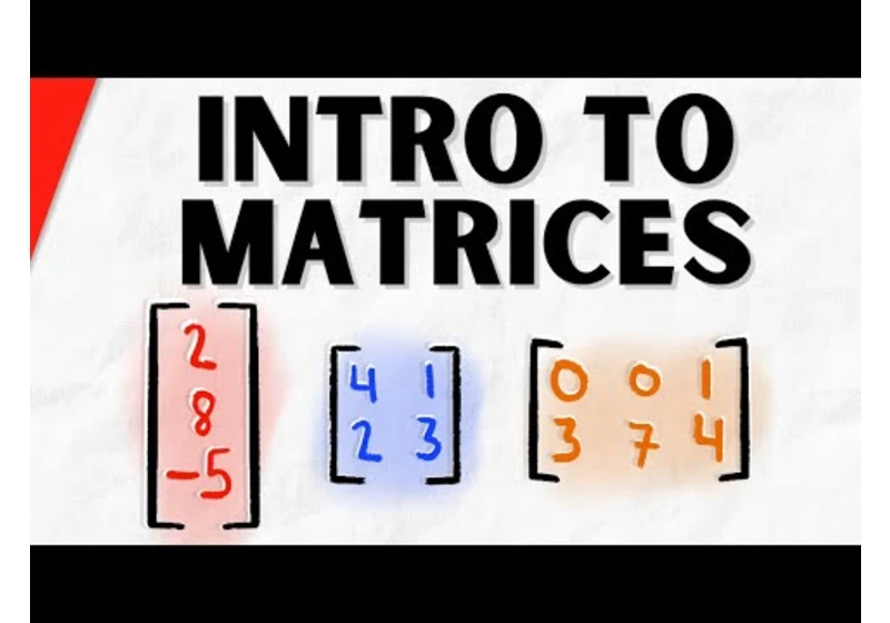 Intro to Matrices and Matrix Operations | Algebra 2