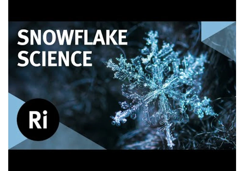 The surprising science of snow crystals