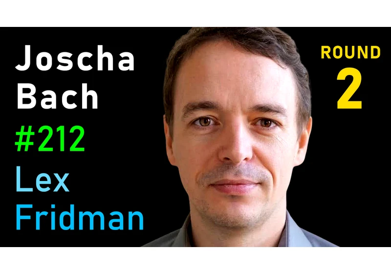 #212 – Joscha Bach: Nature of Reality, Dreams, and Consciousness