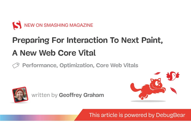 Preparing For Interaction To Next Paint, A New Web Core Vital