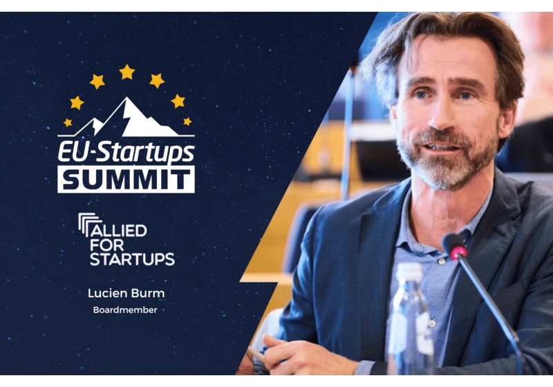 Lucien Burm, Board member at Allied for Startups, will speak at this year’s EU-Startups Summit!