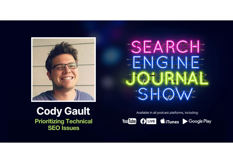 Prioritizing Technical SEO Issues - Ep. 243 via @sejournal, @Juxtacognition