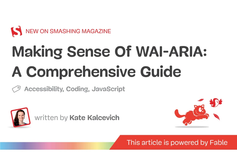 Making Sense Of WAI-ARIA: A Comprehensive Guide