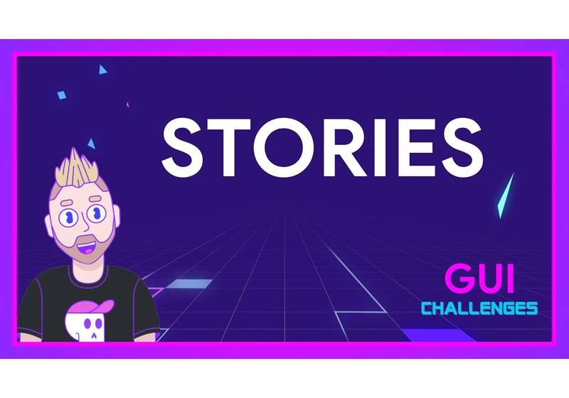 Thinking on ways to solve STORIES | GUI Challenges