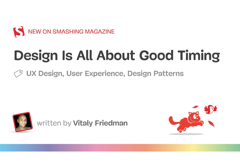 Good Design Is All About Good Timing