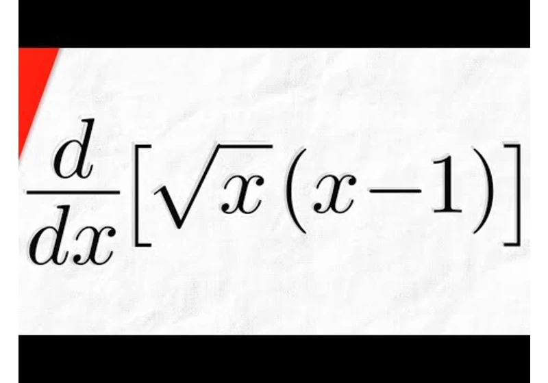 Derivative of sqrtx*(x-1) | Calculus 1 Exercises