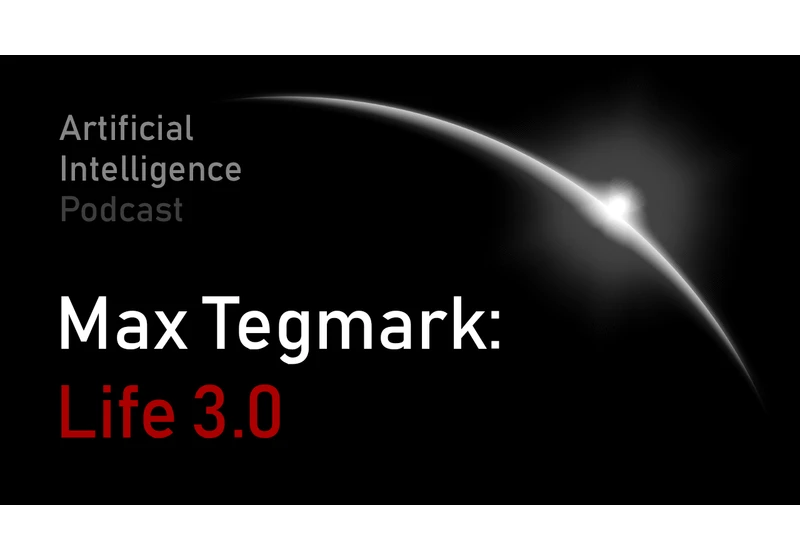 Max Tegmark: Life 3.0