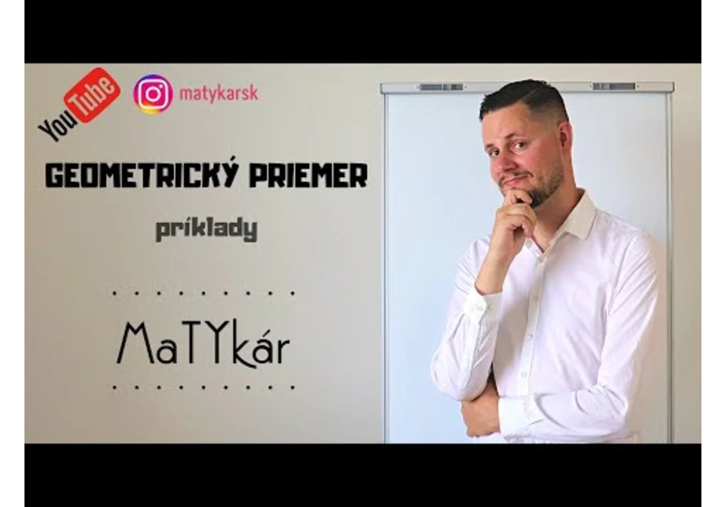 GEOMETRICKÝ PRIEMER - príklady