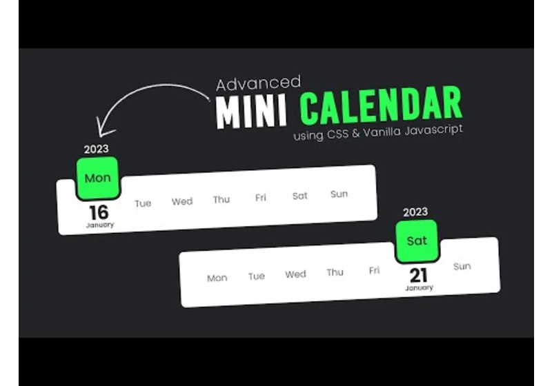 Advanced Mini Calendar using Html CSS & Javascript | Mini Project