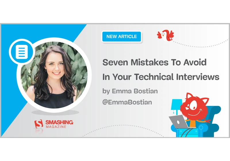 Seven Mistakes To Avoid In Your Technical Interviews