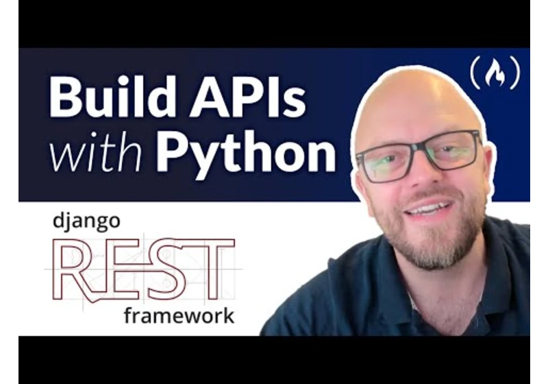 Django REST Framework Course – Build Web APIs with Python