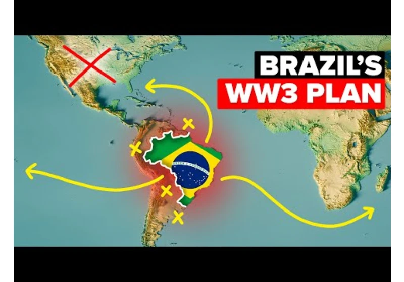 Brazil's World War 3 Plan